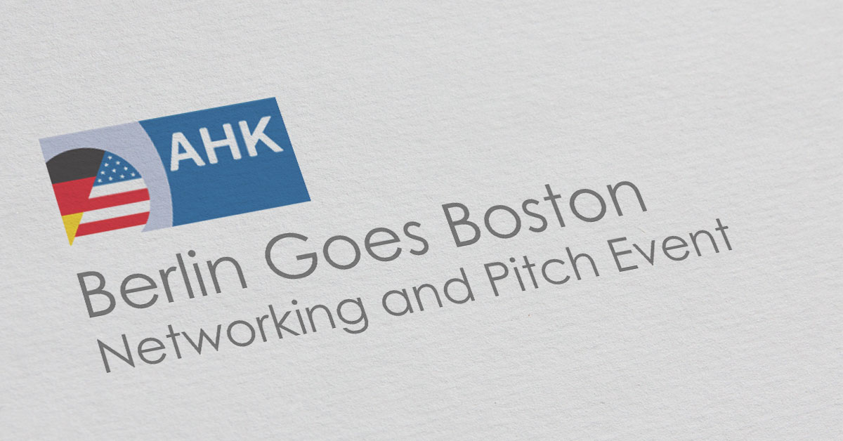 Berlin Goes Boston – Networking and Pitch Event